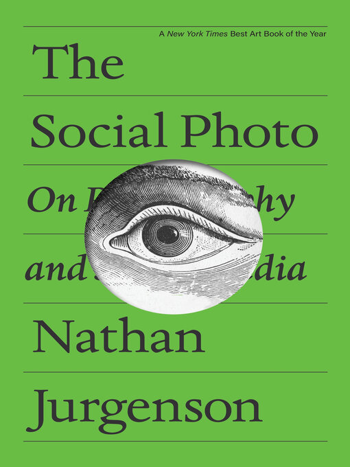 Title details for The Social Photo by Nathan Jurgenson - Available
